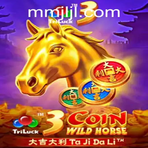 Discover the Exciting World of 3CoinWildHorse at JiLiMM.COM