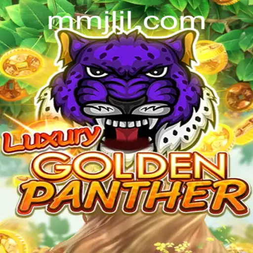 Discover the Thrills of LUXURYGOLDENPANTHER - Adventure Awaits at JiLiMM.COM