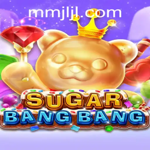Discover the Exciting World of SUGARBANGBANG: A Thrilling Adventure Awaits